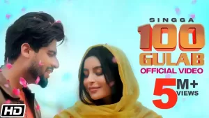 100 Gulab Song Lyrics By Singga