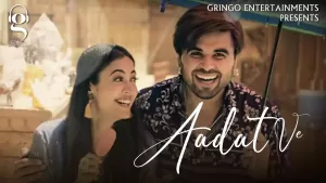 Aadat Ve Song Lyrics By Ninja Latest