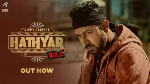 Hathyar 2 Song Lyrics Gippy Grewal New