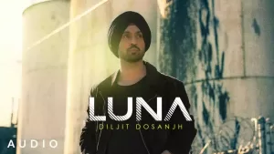 Luna Lyrics Diljit Dosanjh