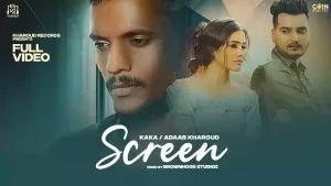 Screen Lyrics Adaab Kharoud, Kaka