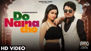 Do Naina Cho Lyrics Hassan Manak