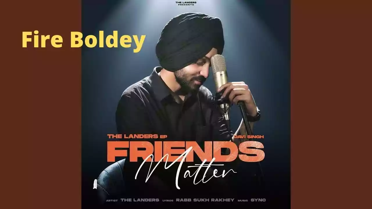 Fire Boldey Lyrics Davi Singh