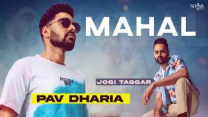 Mahal Lyrics Pav Dharia & Jogi Taggar
