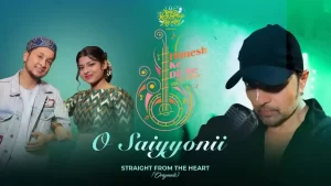 O Saiyyonii Lyrics Pawandeep Rajan & Arunita Kanjilal