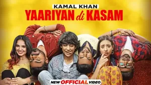 Yaariyan Di Kasam Lyrics Kamal Khan