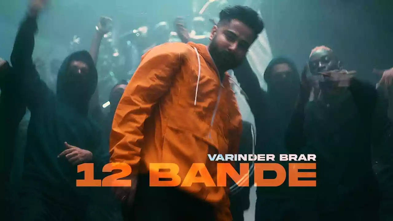 12 Bande Lyrics by Varinder Brar