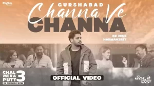 Channa Ve Channa Lyrics Channa Gurshabad