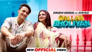 Gallan Bholiyan Lyrics Himanshi Khurana
