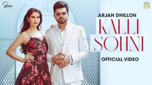 Kalli Sohni Lyric Arjan Dhillon