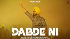 DDabde Ni Lyrics Ammy Virk