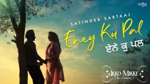 Eney Ku Pal Lyrics Satinder Sartaaj