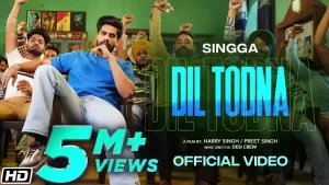 Dil Todna Lyrics Singga