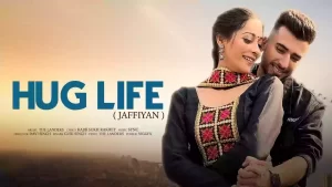 Hug Life (Jaffiyan) Lyrics Guri Singh, The Landers