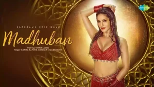 Madhuban Lyrics Kanika Kapoor