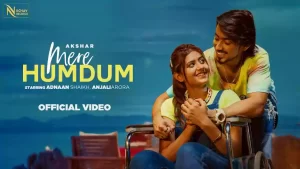 Mere Humdum Lyrics Akahar