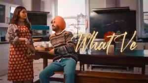 What Ve Lyrics Diljit Dosanjh, Nimrat Khaira