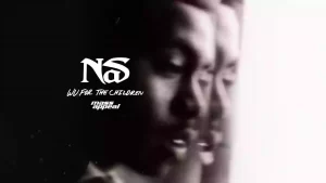 Wu For The Children Lyrics Nas