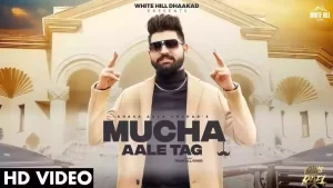 Mucha Aale Tag Lyrics Khasa Aala Chahar