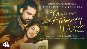 O Aasman Wale Lyrics Jubin Nautiyal