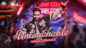 Untouchable Lyrics Tegi Pannu