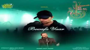 Bewafa Yaar from album “Himesh Ke Dil Se” is latest Hindi song sung by Nihal Tauro with music given by Himesh Reshammiya.