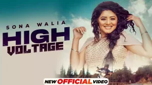 High Voltage Lyrics Sona Walia 