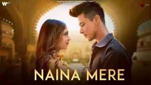 Naina Mere Lyrics Suyyash Rai