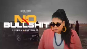 No Bullshit Lyrics Simiran Kaur Dhadli