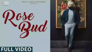 Rose Bud Lyrics Tarsem Jassar