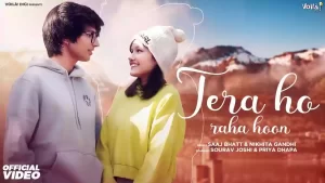Tera Ho Raha Hoon Lyrics Saaj Bhatt