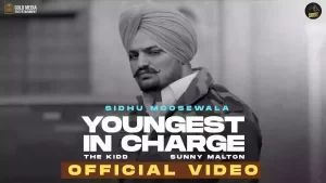 Youngest In Charge Lyrics Sidhu Moose Wala