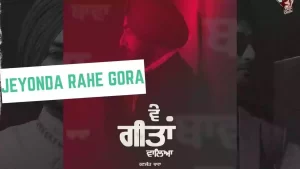 Jeyonda Rahe Gora Lyrics Ranjit Bawa