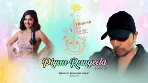 Piyaa Rangeela Lyrics Rupali Jagga