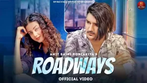 Roadways Lyrics Amit Saini Rohtakiya