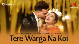 Tere Warga Na Koi Lyrics Afsana Khan