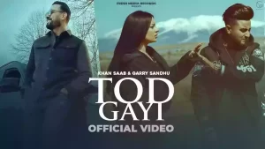 Tod Gayi Lyrics Khan Saab