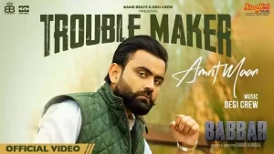 Trouble Maker Lyrics Amrit Maan