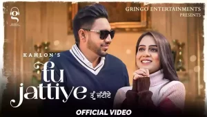 Tu Jattiye Lyrics by Kahlon 