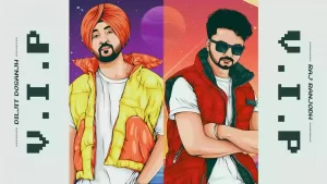 Vip Lyrics Diljit Dosanjh