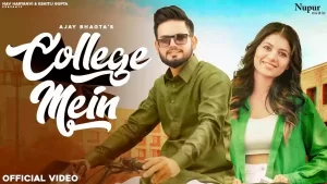 College Mein LyricsAjay Bhagta