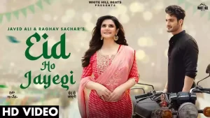 Eid Ho Jayegi Lyrics Javed Ali