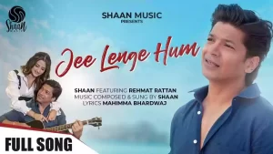 Jee Lenge Hum Lyrics Shaan