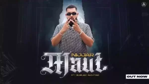 Maut Lyrics Gurlez Akhtar