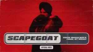 Scapegoat Lyrics Sidhu Moosewala