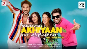 Akhiyaan Na Akhiyaan Lyrics Asees Kaur