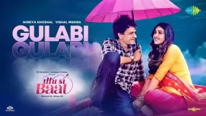 Gulabi Lyrics Vishal Mishra
