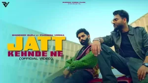 Jatt Kehnde Ne Lyrics Parmish Verma