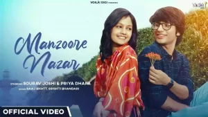 Manzoore Nazar Lyrics Saaj Bhatt