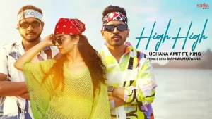 High High Lyrics Uchana Amit
